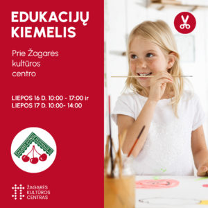 ŽAGARĖS VYŠNIŲ FESTIVALIS 2022: EDUKACIJŲ KIEMELIS