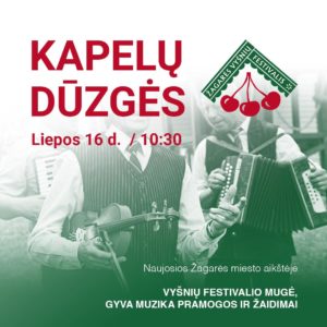 ŽAGARĖS VYŠNIŲ FESTIVALIS 2022: KAPELŲ DŪZGĖS