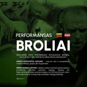 MUZIKINIS PERFORMANSAS „BROLIAI“