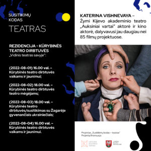 KATERINA VYSHNEVAYA – KŪRYBINĖS TEATRO DIRBTUVĖS „VIDINIS TEATRAS SAVYJE“