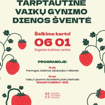 TARPTAUTINĖS VAIKŲ GYNIMO DIENOS ŠVENTĖ ŽAGARĖJE