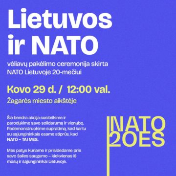 LIETUVOS IR NATO VĖLIAVŲ PAKĖLIMO CEREMONIJA