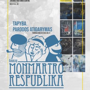 ŠIAULIŲ MONMARTRO RESPUBLIKA ŽAGARĖJE