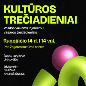 ŽOLYNŲ KŪRYBINĖS DIRBTUVĖLĖS / KULTŪROS TREČIADIENIAI