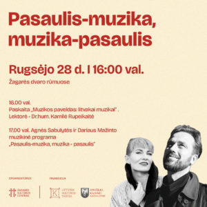 PASAULIS – MUZIKA / MUZIKA – PASAULIS