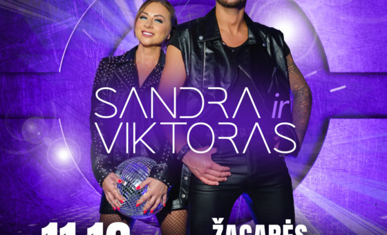 SANDRA IR VIKTORAS / KONCERTAS ŽAGARĖJE