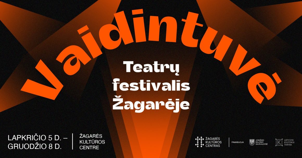 VAIDINTUVĖ 2024” / TEATRŲ FESTIVALIS