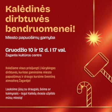 KALĖDINĖS DIRBTUVĖS BENDRUOMENEI / MIESTO PAPUOŠIMŲ GAMYBA