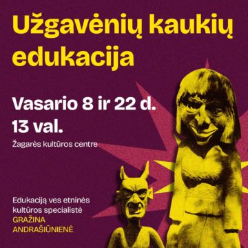 UŽGAVĖNIŲ KAUKIŲ EDUKACIJOS