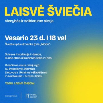 LAISVĖ ŠVIEČIA / VIENYBĖS IR SOLIDARUMO AKCIJA