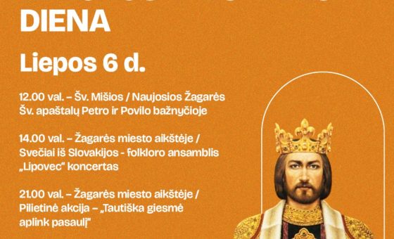 LIEPOS 6-OJI – LIETUVOS VALSTYBĖS DIENA ŽAGARĖJE