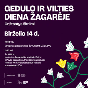 GEDULO IR VILTIES DIENA ŽAGARĖJE