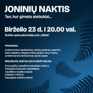 JONINIŲ NAKTIS / TEN, KUR GIMSTA STEBUKLAI.