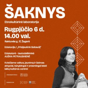 EDUKACIJA „PRISIJAUKINK BABAUŠĮ“ / AUŠRA PETRAUSKIENĖ / ŠAKNYS 2025