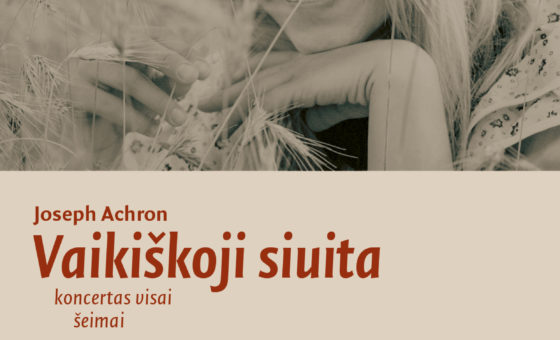 VAIKIŠKOJI SIUITA / JOSEPHO ACHRONO MUZIKOS FESTIVALIS 2025
