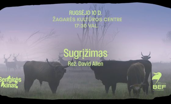 „SENGIRĖS KINAS” ŽAGARĖS KULTŪROS CENTRE: „SUGRĮŽIMAS”