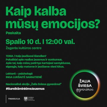 KAIP KALBA MŪSŲ EMOCIJOS? / PASKAITA