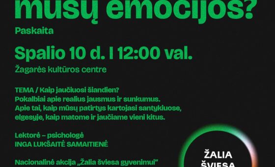KAIP KALBA MŪSŲ EMOCIJOS? / PASKAITA