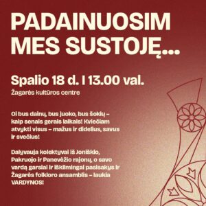PADAINUOSIM MES SUSTOJĘ / 2025