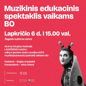 574373905_1272494508252539_2983770829476568271_n BATS / MUZIKINIS-EDUKACINIS SPEKTAKLIS „BO”
