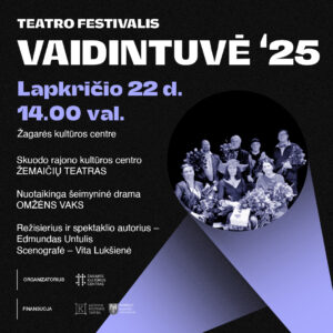 582895054_1286541150181208_7638851856369403191_n ŽEMAIČIŲ TEATRAS „OMŽĖNS VAKS“ / VAIDINTUVĖ 2025
