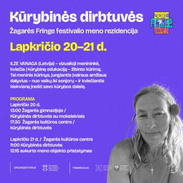 ŽIBINTO KŪRIMAS / ŽAGARĖS FRINGE FESTIVALIO MENO REZIDENCIJA 2025