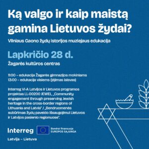 JEWEL: EDUKACIJA „KĄ VALGO IR KAIP MAISTĄ GAMINA LIETUVOS ŽYDAI“