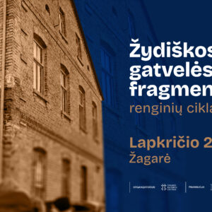 Facebook_event_Zydiskos_gatveles_frg RENGINIŲ CIKLAS „ŽYDIŠKOS GATVELĖS FRAGMENTAI“