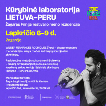 LIETUVA-PERU / ŽAGARĖS FRINGE FESTIVALIO MENO REZIDENCIJA 2025