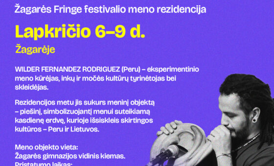 LIETUVA-PERU / ŽAGARĖS FRINGE FESTIVALIO MENO REZIDENCIJA 2025