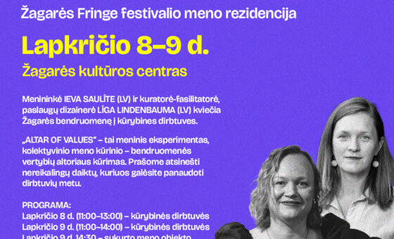VERTYBIŲ ALTORIUS (ALTAIR OF VALUES) / ŽAGARĖS FRINGE FESTIVALIO MENO REZIDENCIJA 2025