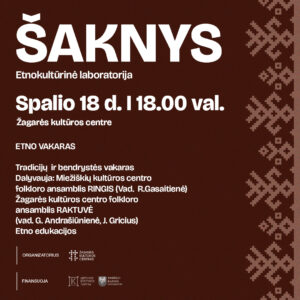 ZKC_saknys1 Etnokultūrinė laboratorija ŠAKNYS: Etno vakaras