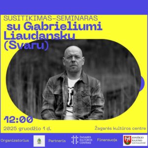 590172302_1293205056181484_804652635290376191_n SUSITIKIMAS-SEMINARAS SU GABRIELIUMI LIAUDANSKU-SVARU