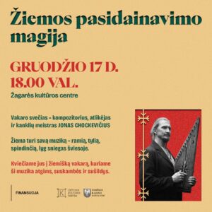 ŽIEMOS PASIDAINAVIMO MAGIJA / JONAS CHOCKEVIČIUS