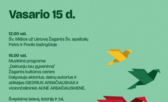 LIETUVOS VALSTYBĖS ATKŪRIMO DIENOS RENGINIAI ŽAGARĖJE