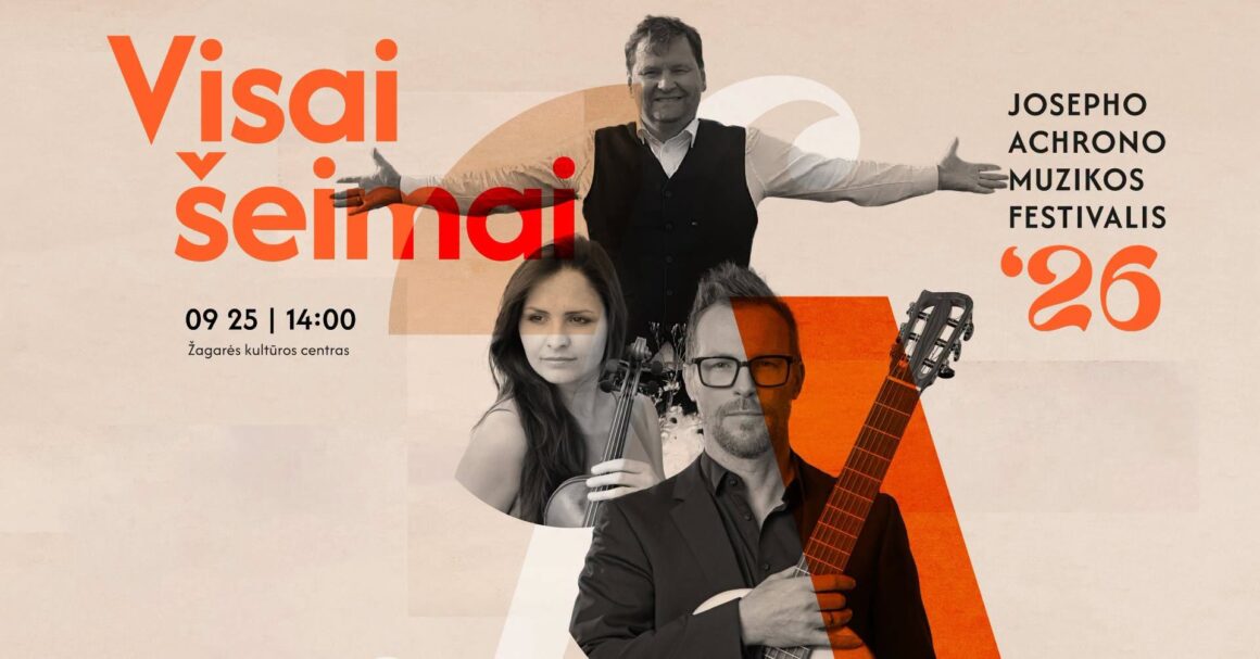 773209446_1669733130795501_8050498334609767140_n VISAI ŠEIMAI / JOSEPHO ACHRONO MUZIKOS FESTIVALIS 2026