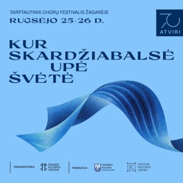 KUR SKARDŽIABALSĖ UPĖ ŠVĖTĖ 2026 / CHORŲ FESTIVALIS