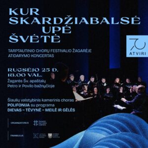 814831952_1726702651740359_6270946720331624175_n POLIFONIJA / DIEVAS – TĖVYNĖ – MEILĖ IR GĖLĖS