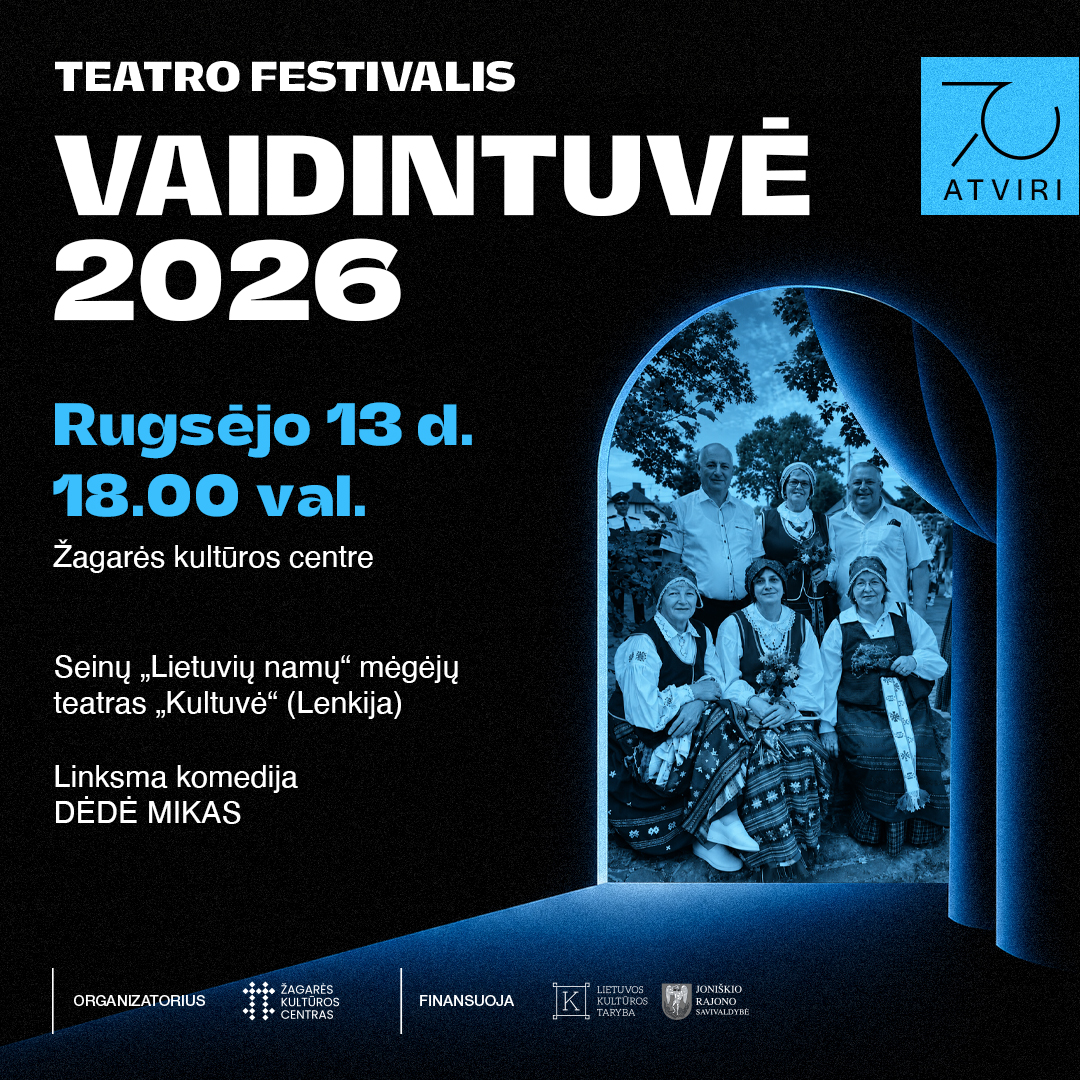 ZKC_vaid_single KULTUVĖ „DĖDĖ MIKAS“ / VAIDINTUVĖ 2026